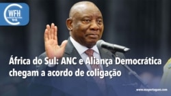 Washington Fora d’Horas: África do Sul: ANC e Aliança Democrática chegam a acordo de coligação